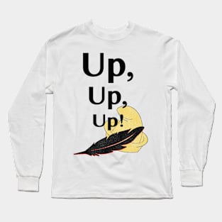 Up, Up, Up! (Feather & Hat) Long Sleeve T-Shirt